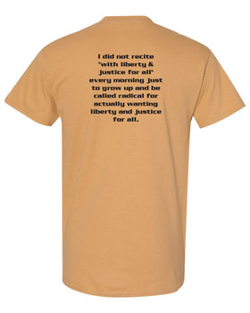 With Liberty & Justice for All - Crew Neck Tee - Old Gold