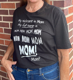 My Name Is MOM Short Sleeved Tee