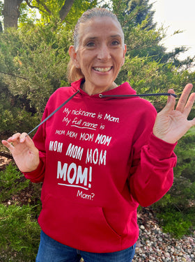 My Name Is Mom Hooded Sweatshirt