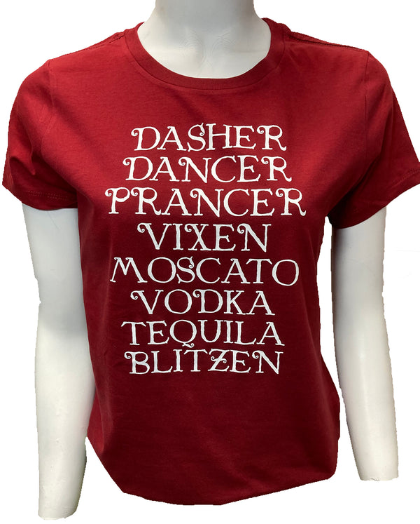 Classic red 100% cotton short sleeved tee with white graphic reading DASHER DANCER PRANCER VIXEN MOSCATO VODKA TEQUILA BLITZEN. Sizes small to 3X-Large