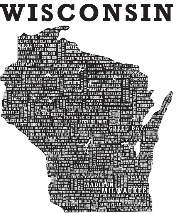 The Hometown Wisconsin design which shows the state, with most of its cities typed, in different sizes and fonts, geographically located in the state.